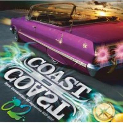 COAST II COAST 02 New Generation Of Japanese HIP HOP | HMV&BOOKS 