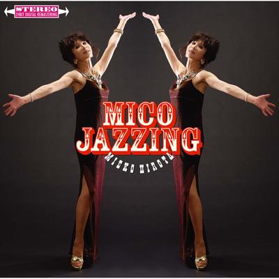 邦楽 Mieko Hirota - Jazzing-Mico JAZZING : 弘田三枝子 | HMV&BOOKS online - POPMAY-37
