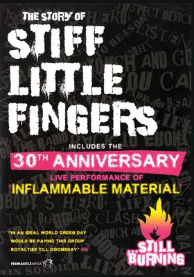 Story Of Stiff Little Fingers Still Burning