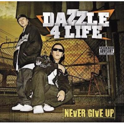 Never Give Up : DAZZLE 4 LIFE | HMV&BOOKS online - VFS-1