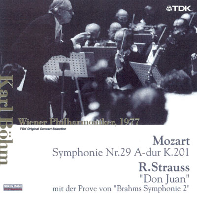 モーツァルト：交響曲第２９番、Ｒ．シュトラウス：ドン・ファン ベーム＆ウィーン・フィル（1977年ライヴ）＋ブラームス２番リハーサル : Mozart  / Strauss
