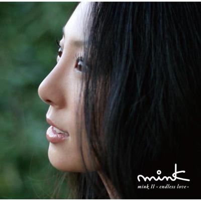【サイン付】mink　アルバム minkⅡ endless love mink II ～endless love ～ : Mink (Jp) | HMV&BOOKS online - RZCD-45754