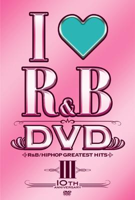 I Love R&B-10th Year Anniversary Dvd | HMV&BOOKS Online : Online ...