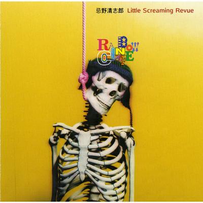 Rainbow Cafe : 忌野清志郎 Little Screaming Revue | HMV&BOOKS