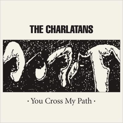 You Cross My Path : The Charlatans (UK) | HMV&BOOKS online - TECI