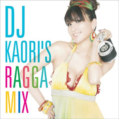 Dj Kaori's Ragga Mix : DJ KAORI | HMV&BOOKS online - UICZ-3100