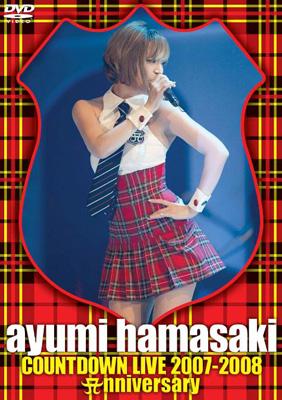 ayumi hamasaki COUNTDOWN LIVE 2007-2008 Anniversary : 浜崎あゆみ 