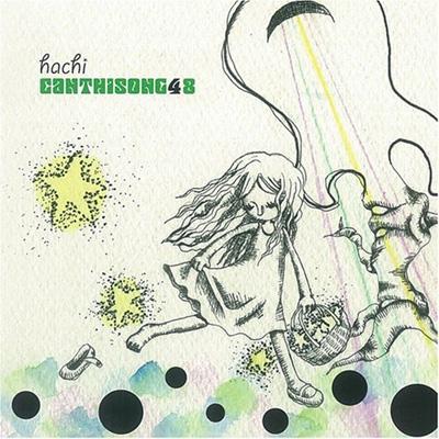 邦楽 hachi canthisong48 邦楽 hachi canthisong48 CANTHISONG48 : Hachi (Jp