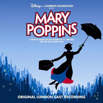 メリーポピンズ ロンドン・キャスト・ミュージカル版 : Disney