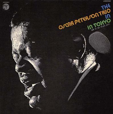 Oscar Peterson In Tokyo -パレス ホテル における実況録音 : Oscar