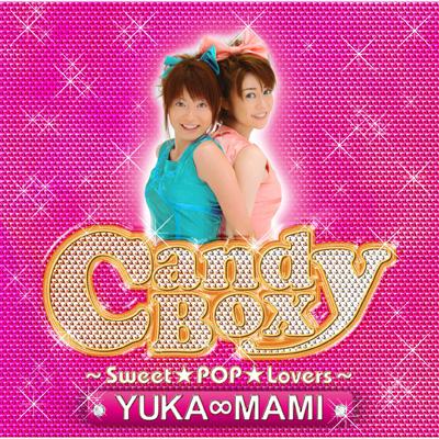 Candy Box～Sweet☆POP☆Lovers～ : YUKA∞MAMI | HMV&BOOKS online