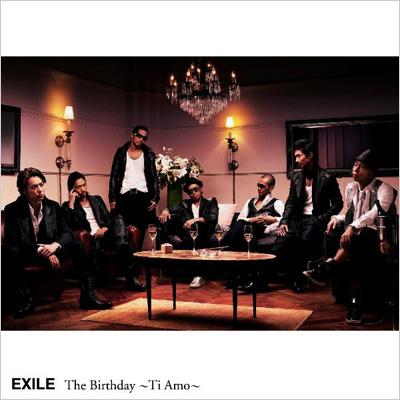 The Birthday ～Ti Amo～ : EXILE | HMVu0026BOOKS online - RZCD-46036