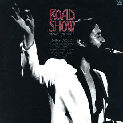 ROAD SHOW : 柳ジョージ & レイニーウッド | HMV&BOOKS online - VSCD