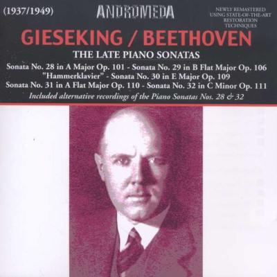 後期ピアノ・ソナタ集 ギーゼキング（２ＣＤ） : ベートーヴェン（1770 