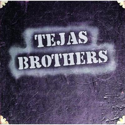 Tejas Brothers