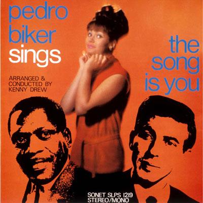 ペドロ・バイカー 『ザ・ソング・イズ・ユー』 Song Is You : Pedro Biker | HMV&BOOKS online - UCJU-9093