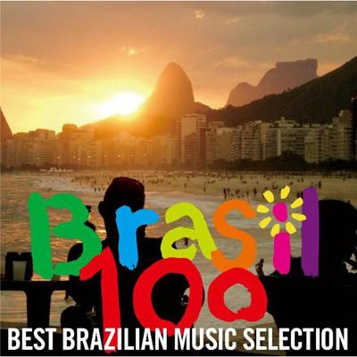 Brasil 100: Best Brazilian Music Selection | HMV&BOOKS online