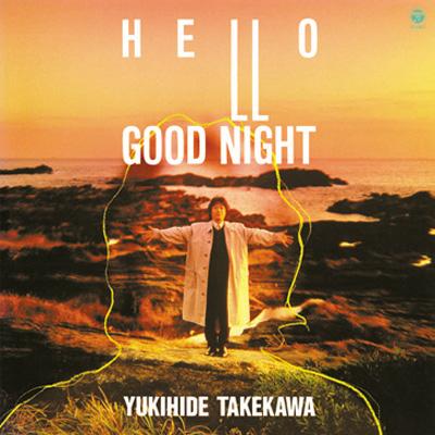 タケカワユキヒデ／『ハロー／グッド・ナイト』 HELLO/GOOD NIGHT : タケカワユキヒデ | HMV&BOOKS online - GMT-14