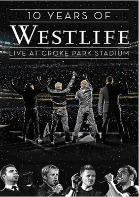 ミュージック 10 Years of Westlife: Live at Croke Park 10years Of Westlife: Live At Croke Park Stadium : Westlife