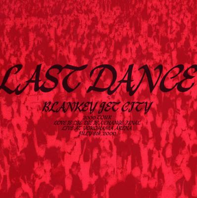 LAST DANCE : Blankey Jet City | HMV&BOOKS online - UPCH-9453/4