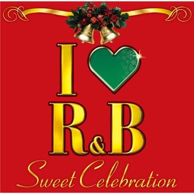 I Love R&B-Sweet Celebration | HMV&BOOKS Online : Online Shopping ...