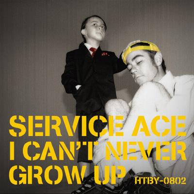 I Can't Never Grow Up : SERVICE ACE | HMV&BOOKS online - HTBY-802