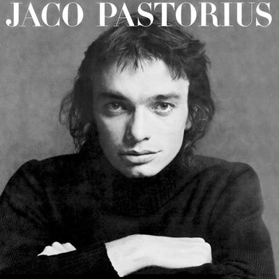 Jaco Pastorius: ジャコ パストリアスの肖像 : Jaco Pastorius