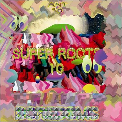 SUPER ROOTS 10/ANT 10 : BOREDOMS(V∞REDOMS) | HMV&BOOKS