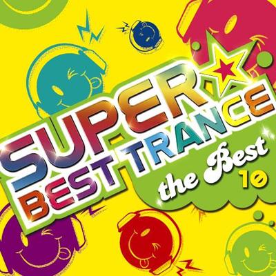 Super Best Trance 10: The Best | HMV&BOOKS online - AVCD-23718/9