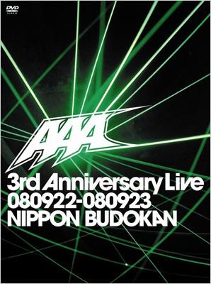 AAA 3rd Anniversary Live 080922-080923 日本武道館 : AAA