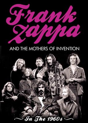 And The Mothers Of Invention: In The 1960s : Frank Zappa ...