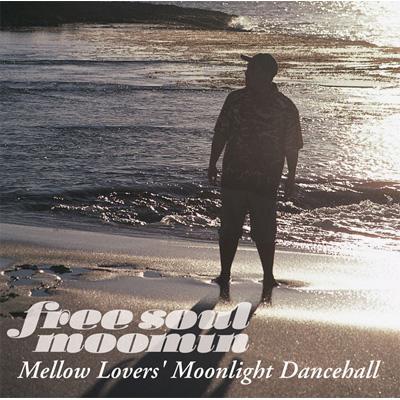 Free Soul Moomin Mellow Lovers' Moonlight Dancehall : MOOMIN | HMV&BOOKS  online - KSCL1346