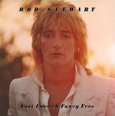 Foot Loose & Fancy Free: 明日へのキック オフ : Rod Stewart