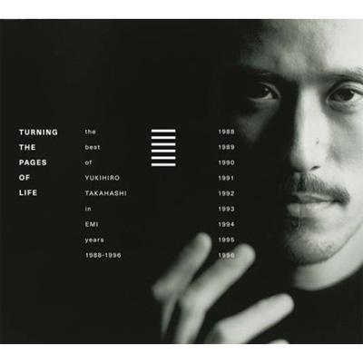 Turning The Pages Of Life THE BEST OF YUKIHIRO TAKAHASHI IN EMI