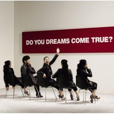 DO YOU DREAMS COME TRUE? / GREATEST HITS 