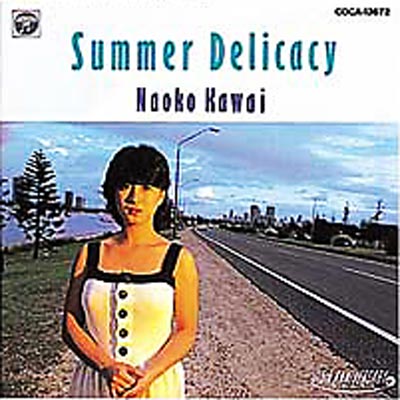 Summer Delicacy : 河合奈保子 | HMV&BOOKS online - CORR-10150