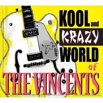 KOOL AND KRAZY/WORLD OF THE VINCENTS : Vincents (J-rock