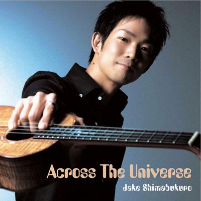 Across The Universe : Jake Shimabukuro | HMV&BOOKS online - SICP