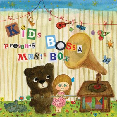 Kids Bossa Presents Music Box