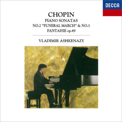 Chopin: Piano Sonatas No.2 `funeral March`& No.3 / Fantaisie