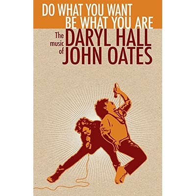 Do What You Want, Be What You Are (4CD) : Hall & Oates | HMV&BOOKS 