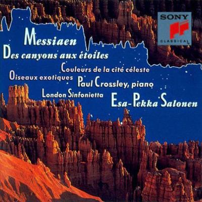 峡谷から鳥たちへ、異国の鳥たち、天の都市の色彩 サロネン＆ロンドン・シンフォニエッタ、クロスリー（２枚組） : メシアン、オリヴィエ（1908-1992）  | HMVu0026BOOKS online - SICC-20070/1