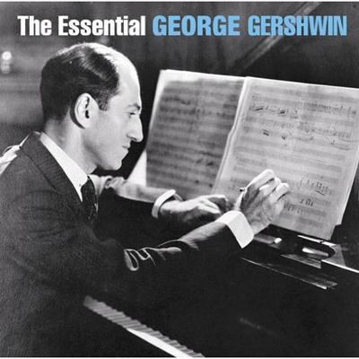 エッセンシャル・ジョージ・ガーシュウィン : George Gershwin