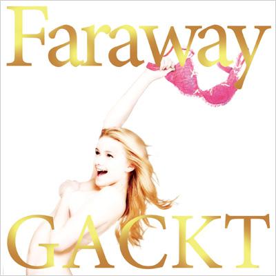 Faraway～星に願いを～ : GACKT | HMV&BOOKS online - DSCD-10