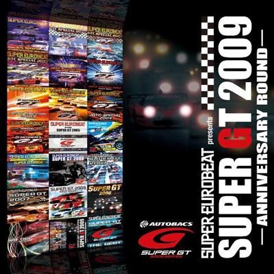 Super Eurobeat Presents Super GT 2009 -Anniversary Round 
