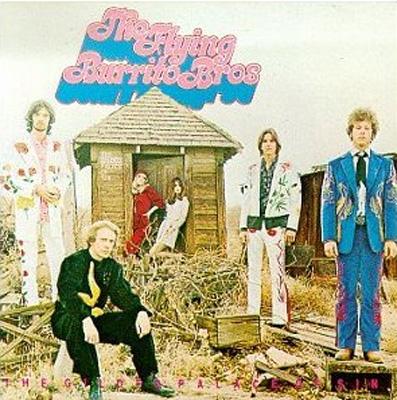 Gilded Palace Of Sin: 黄金の城 : Flying Burrito Brothers