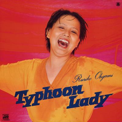 大上留利子　Typhoon Lady　タイフーンレディー Ruriko Ohgami – Typhoon Lady – Vinyl (LP, Album + 2 more