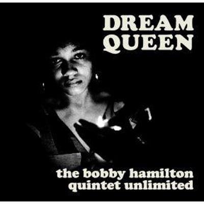 限定盤 BOBBY HAMILTON / Dream Queen Dream Queen : Bobby Hamilton Quintet Unlimited | HMV&BOOKS