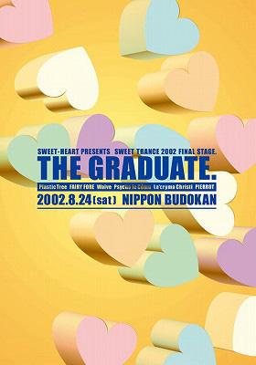 SWEET-HEART PRESENTS SWEET TRANCE 2002 FINAL STAGE “THE GRADUATE