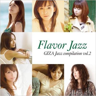 Flavor Jazz Giza Jazz Compilation Vol.2 | HMV&BOOKS online